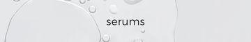 serums